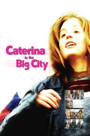 Caterina va in citta''s Poster