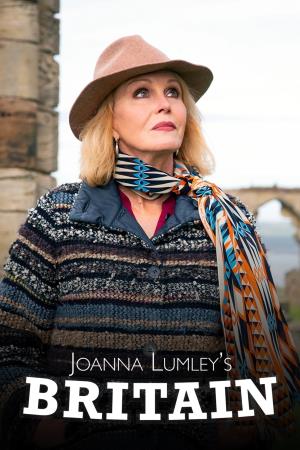 Joanna Lumley's Home Sweet Home - Travels in My Own Land's Poster