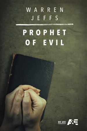 Warren Jeffs: Prophet of Evil's Poster