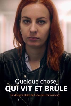 Qualcosa che vive e brucia's Poster