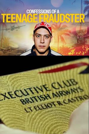 Confessions of a Teenage Fraudster's Poster