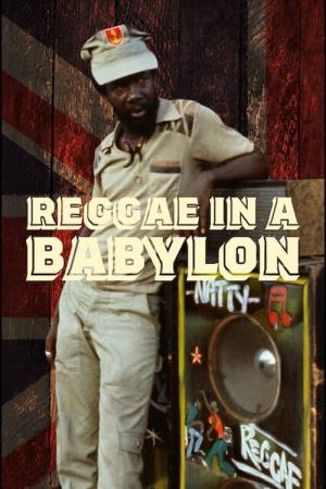 Reggae in a Babylon's Poster