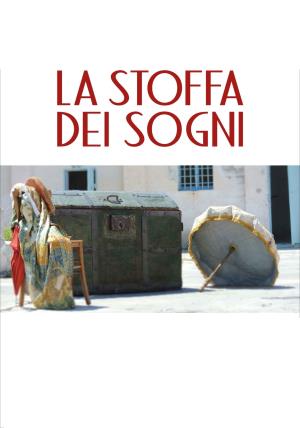 La stoffa dei sogni - La stoffa dei sogni's Poster