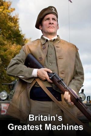 Britain's Greatest Machines With Chris Barrie's Poster