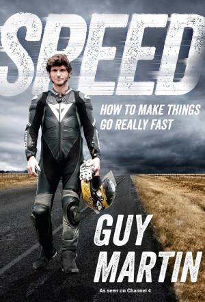 Speed with Guy Martin's Poster
