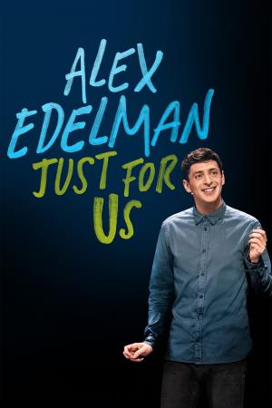 Alex Edelman: Just For Us's Poster