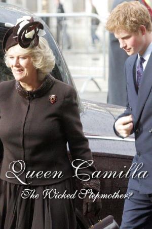 Queen Camilla: The Wicked's Poster
