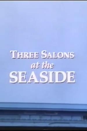 Three Salons at the Seaside's Poster