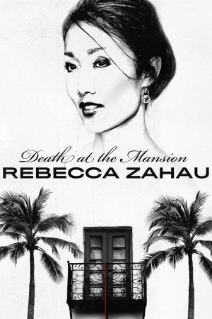 Death at the Mansion: Rebecca Zahau's Poster