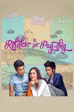 RELAKS, IT'S JUST PAG-IBIG's Poster