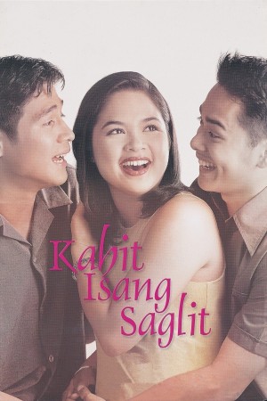 KAHIT ISANG SAGLIT's Poster
