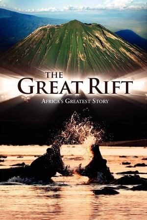 The Great Rift: Africa's Wild Heart's Poster