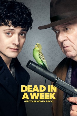 Dead In A Week: Or Your Money Back's Poster