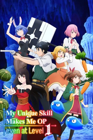 My Unique Skill Makes Me OP Even at Level 1's Poster