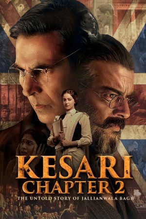 Kesari Chapter 2: The Untold Story of Jallianwala Bagh's Poster