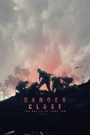 Danger Close's Poster