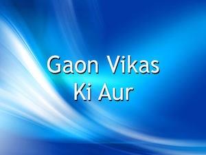 Gaon Vikas Ki Aur Poster