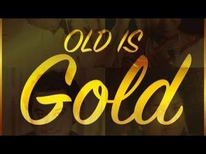 Old Is Gold Poster