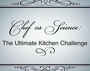 Chef vs Science - The Ultimate Kitchen Challenge Poster