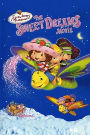 Strawberry Shortcake: The Sweet Dreams Movie Poster