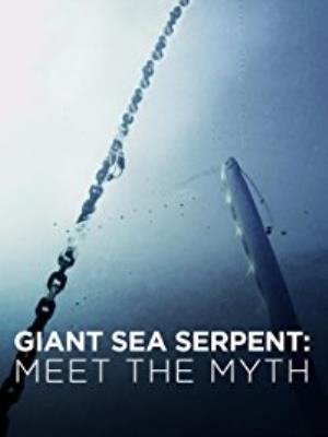 Giant Serpent: Meet the Myth Poster