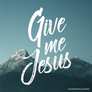 Give Jesus Poster
