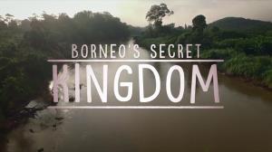 Borneo's Secret Kingdom Poster