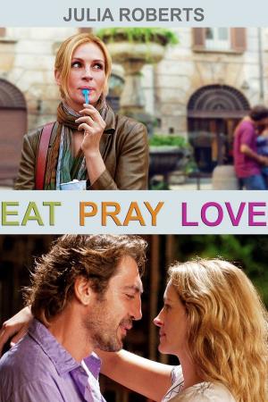 Eat, Prey, Love Poster