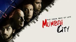The Dark Side Of Life: Mumbai City Poster