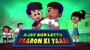 Ajay Aur Lattu: Yaaron Ki Yaari Poster