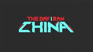 The Day I Ran China Poster