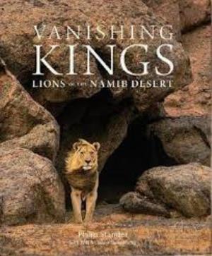 Wildlife - Vanishing Kings: Lions Of The Namib Poster