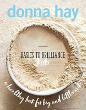 Donna Hay: Basics To Brilliance Kids Poster