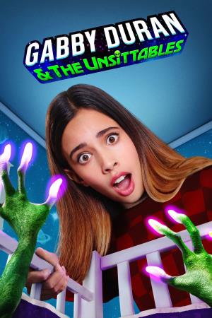 Gabby Duran & The Unsittables Poster