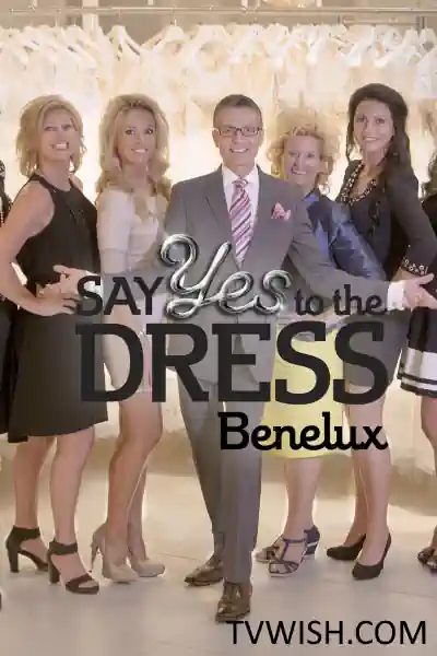 Say Yes to the Dress Benelux Poster