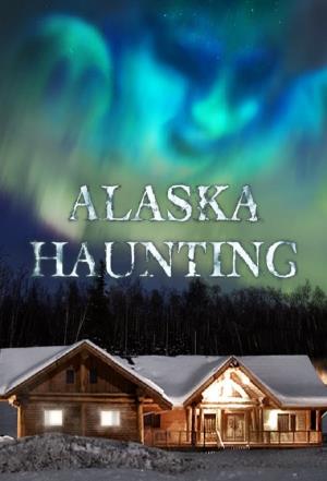 Alaska Haunting Poster