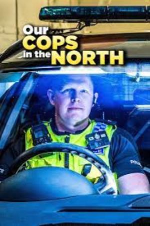 Our Cops in the North Poster