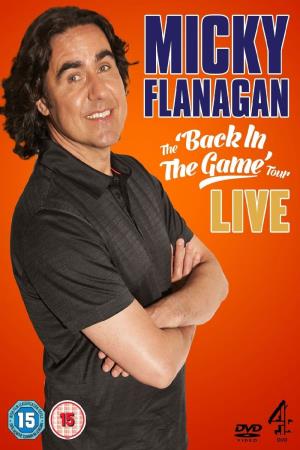 Micky Flanagan: Back In The Game Poster