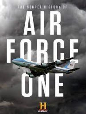 The Secret History Of Air Force One Poster