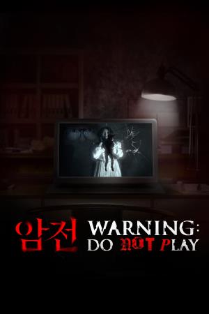 Warning: Do Not Play Poster