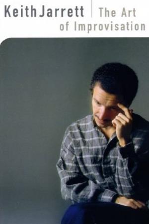 Keith Jarrett: The Art of Improvisation Poster