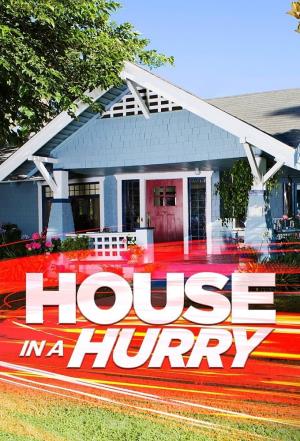 House in a Hurry  Poster