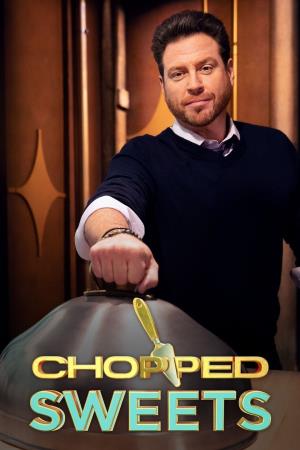 Chopped Sweets Poster