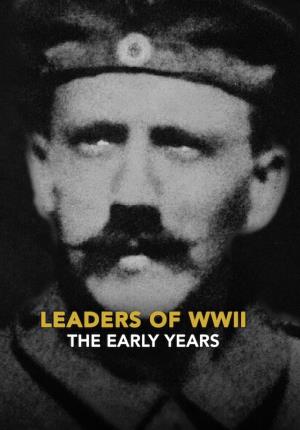 Leaders of WWII. The Early Years Poster