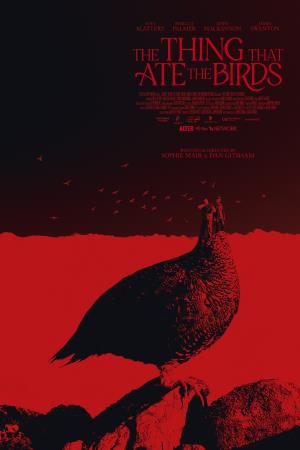 The Thing That Ate The Birds Poster