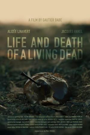 Life And Death Of A Living Dead Poster