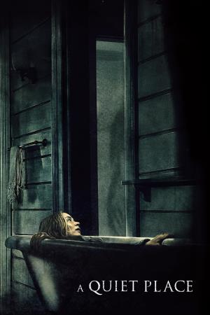 A Quiet Place: Un posto tranquillo Poster