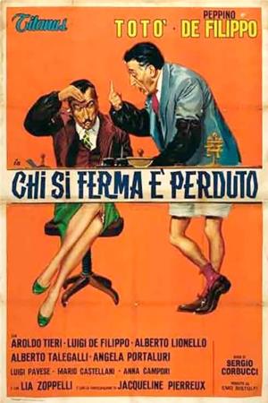 Chi si ferma e' perduto Poster