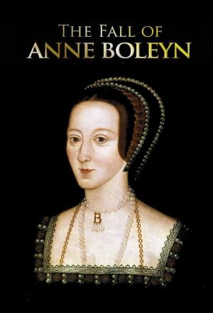 The Fall of Anne Boleyn Poster