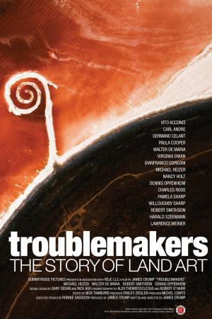 Troublemakers - The Story of Land Art Poster